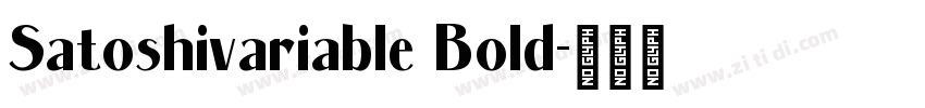 Satoshivariable Bold字体转换